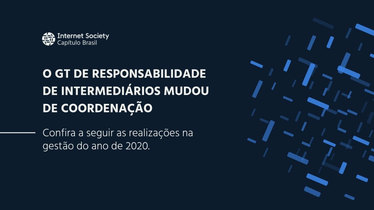 Mudanças na Coordenação do GT de Responsabilidade de Intermediários